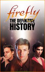 Watch Firefly: The Definitive History 9Movies