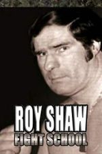 Watch Roy Shaw Fight School 9Movies