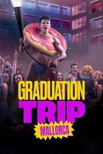 Watch Graduation Trip: Mallorca 9Movies