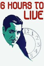 Watch 6 Hours to Live 9Movies