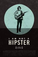 Watch I Am Not a Hipster 9Movies