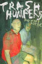 Watch Trash Humpers 9Movies
