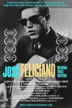 Watch Jose Feliciano: Behind This Guitar 9Movies