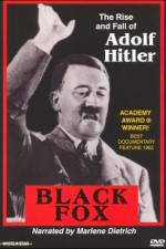 Watch Black Fox: The True Story of Adolf Hitler 9Movies