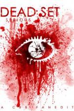 Watch Dead Set Serious 9Movies