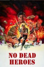 Watch No Dead Heroes 9Movies