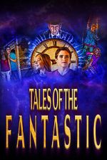 Watch Tales of the Fantastic 9Movies