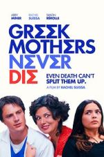 Watch Greek Mothers Never Die 9Movies