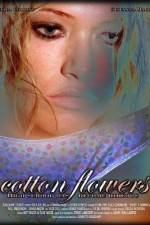 Watch Cotton Flowers 9Movies
