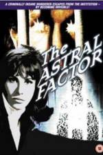 Watch The Astral Factor 9Movies