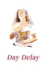 Watch Day Delay 9Movies