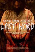 Watch Johnny Frank Garrett\'s Last Word 9Movies