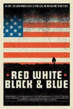 Watch Red White Black & Blue 9Movies