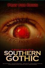 Watch Southern Gothic 9Movies