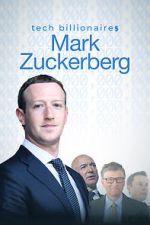 Watch Tech Billionaires: Mark Zuckerberg (Short 2021) 9Movies