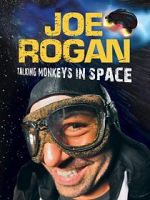 Watch Joe Rogan: Talking Monkeys in Space (TV Special 2009) 9Movies