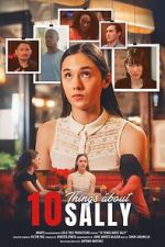 Watch 10 Things About Sally 9Movies