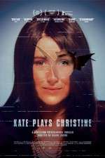 Watch Kate Plays Christine 9Movies