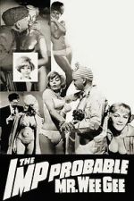 Watch The \'Imp\'probable Mr. Wee Gee 9Movies