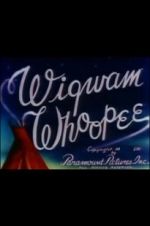 Watch Wigwam Whoopee 9Movies