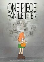 Watch One Piece Fan Letter (TV Short 2024) 9Movies