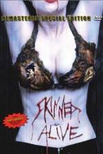 Watch Skinned Alive 9Movies