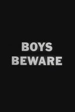 Watch Boys Beware 9Movies