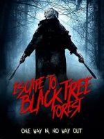 Watch Escape To Black Tree Forest 9Movies