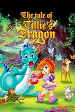 Watch The Tale of Tillie\'s Dragon 9Movies