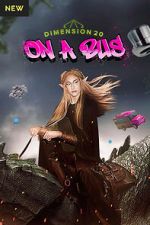 Watch Dimension 20: On a Bus 9Movies