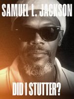 Watch Samuel L. Jackson: Did I Stutter? 9Movies