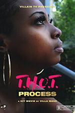 Watch T.H.O.T. Process 9Movies