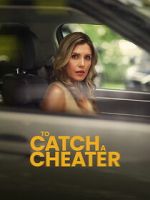 Watch To Catch a Cheater 9Movies