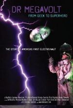 Watch Dr Megavolt: From Geek to Superhero 9Movies