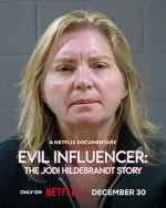 Watch Evil Influencer: The Jodi Hildebrandt Story 9Movies