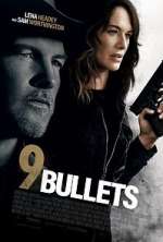 Watch 9 Bullets 9Movies