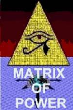 Watch Matrix of Power 9Movies