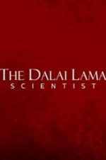 Watch The Dalai Lama: Scientist 9Movies