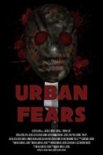 Watch Urban Fears 9Movies
