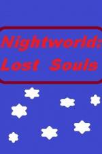 Watch Nightworld: Lost Souls 9Movies