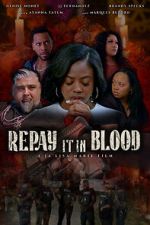 Watch Repay It in Blood 9Movies