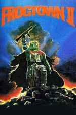 Watch Frogtown II 9Movies