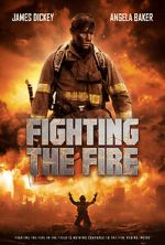 Watch Fighting the Fire 9Movies