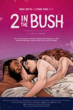 Watch 2 in the Bush: A Love Story 9Movies