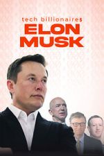 Watch Tech Billionaires: Elon Musk 9Movies