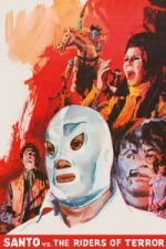 Watch Santo vs. the Riders of Terror 9Movies