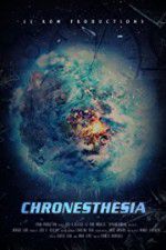 Watch Chronesthesia 9Movies