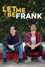 Watch Let Me Be Frank 9Movies