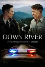 Watch Down River 9Movies