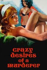 Watch Crazy Desires of a Murderer 9Movies
